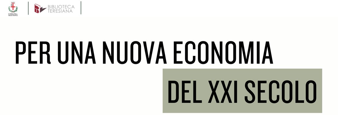 PER UNA NUOVA ECONOMIA DEL XXI SECOLO - 13/02/2026 | 20/03/2026 | 08/04/2026